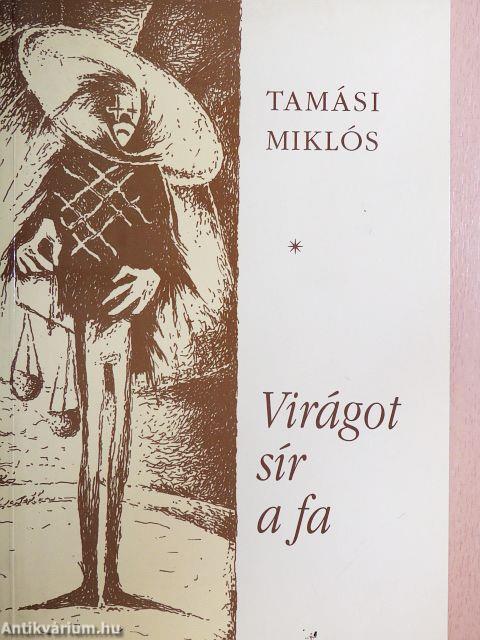 Virágot sír a fa