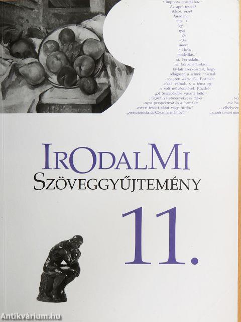 Irodalmi szöveggyűjtemény 11.