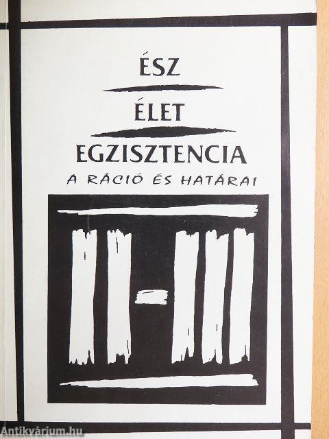Ész-élet-egzisztencia II-III.