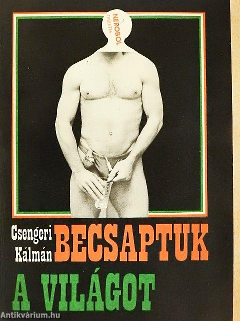 Becsaptuk a világot