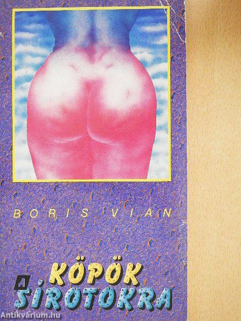 Köpök a sírotokra