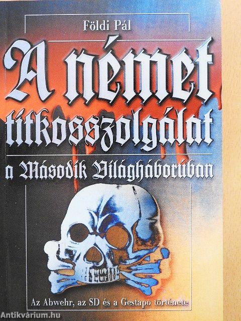 A német titkosszolgálat a Második Világháborúban