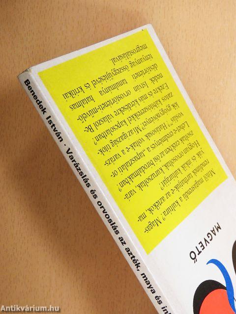 Varázslás és orvoslás az azték, maya és inka birodalomban