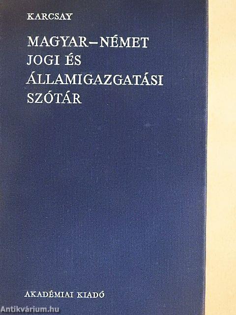 Magyar-német jogi és államigazgatási szótár