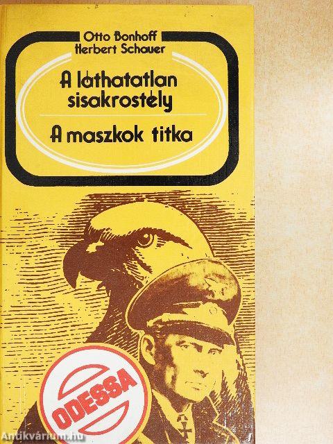 A láthatatlan sisakrostély/A maszkok titka