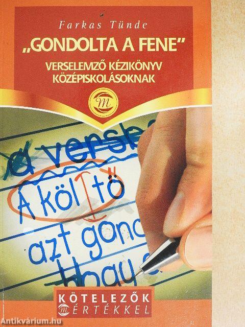 "Gondolta a fene"