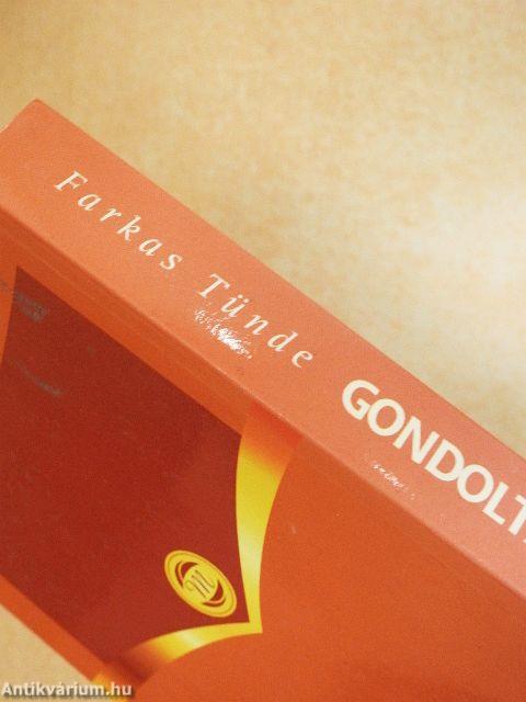 "Gondolta a fene"