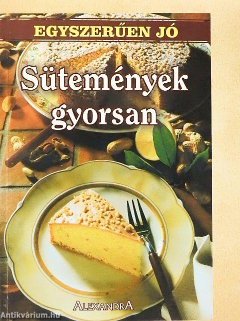 Sütemények gyorsan