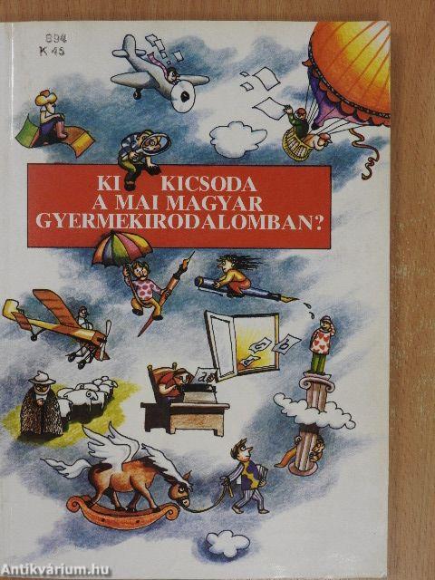 Ki kicsoda a mai magyar gyermekirodalomban?