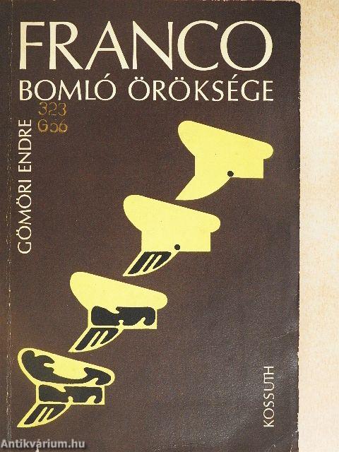 Franco bomló öröksége