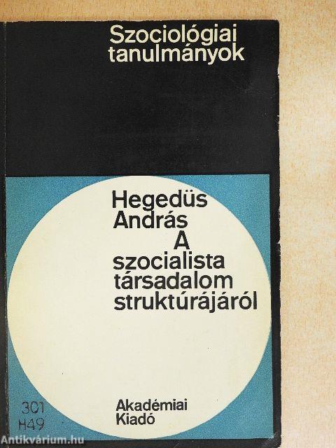 A szocialista társadalom struktúrájáról
