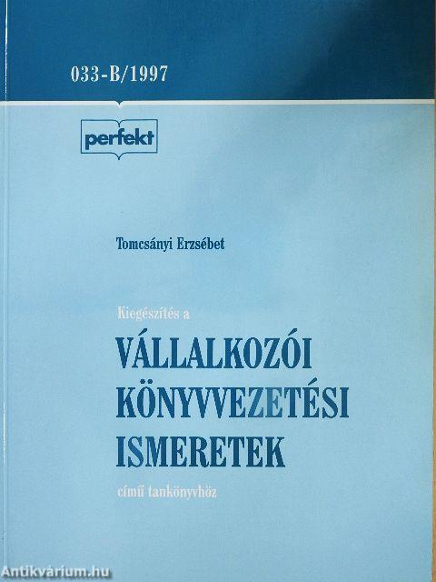 Kiegészítés a vállalkozói könyvvezetési ismeretek című tankönyvhöz