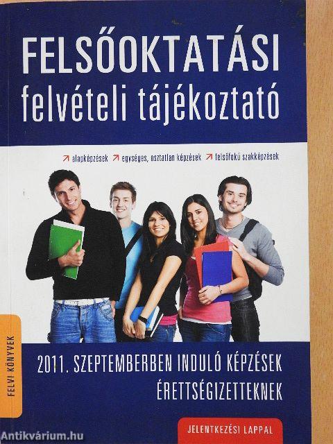 Felsőoktatási felvételi tájékoztató 2011