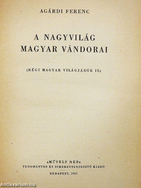 A nagyvilág magyar vándorai