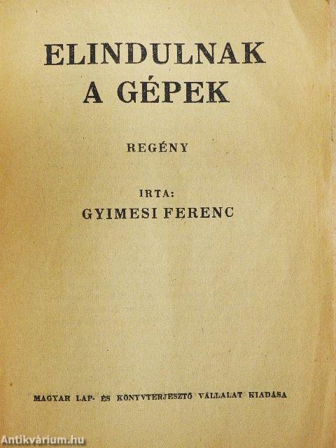 Elindulnak a gépek