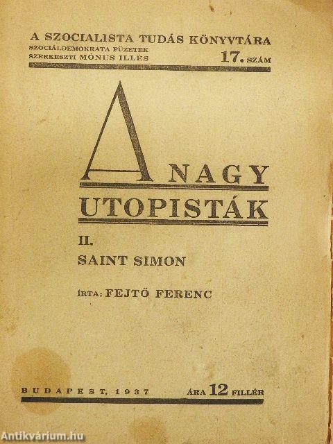 A nagy utopisták II.
