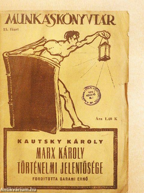Marx Károly történelmi jelentősége