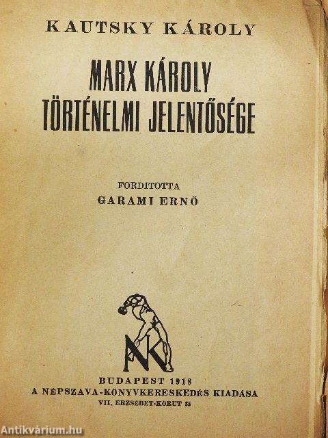 Marx Károly történelmi jelentősége
