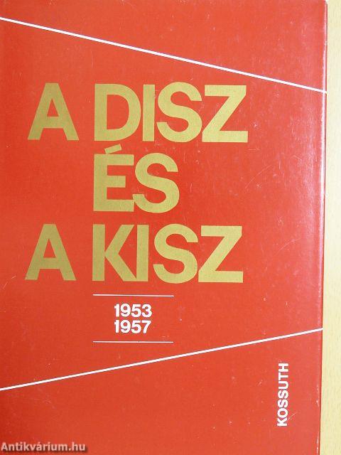 A DISZ és a KISZ 1953-1957