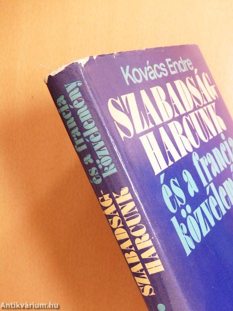 Szabadságharcunk és a francia közvélemény