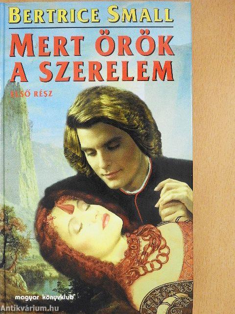 Mert örök a szerelem I-II.