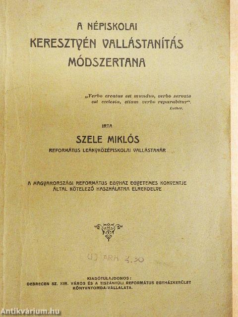 A népiskolai keresztyén vallástanítás módszertana