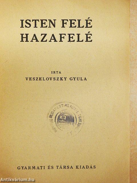 Isten felé - hazafelé