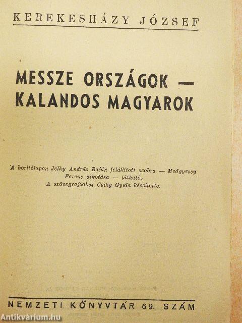 Messze országok - kalandos magyarok/Tizenhárom millió magyar