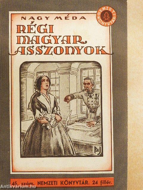 Régi magyar asszonyok