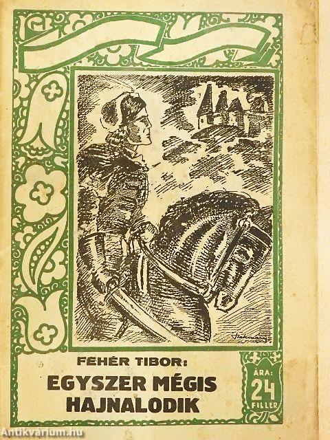 Egyszer mégis hajnalodik