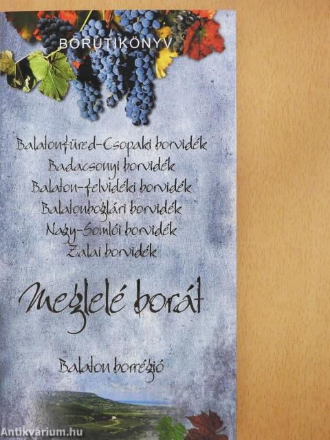 Meglelé borát - Balaton borrégió (dedikált példány)