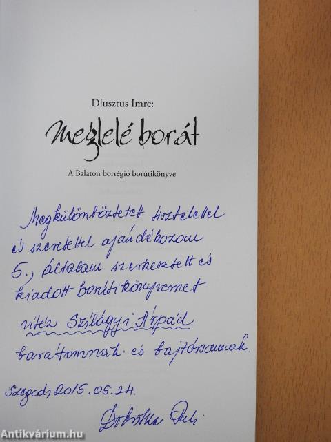 Meglelé borát - Balaton borrégió (dedikált példány)