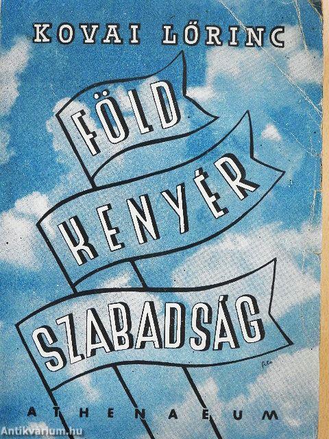 Föld... kenyér... szabadság...