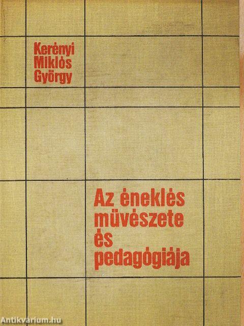 Az éneklés művészete és pedagógiája