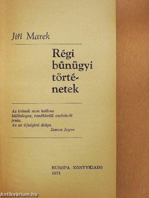 Régi bűnügyi történetek