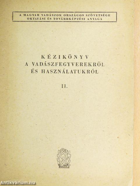 Kézikönyv a vadászfegyverekről és használatukról II. (töredék)