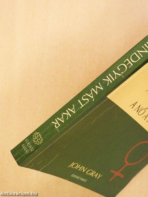 Mindegyik mást akar