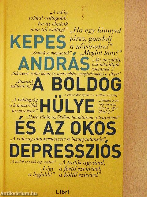 A boldog hülye és az okos depressziós