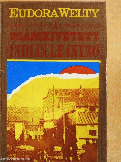 A számkivetett indián leányzó