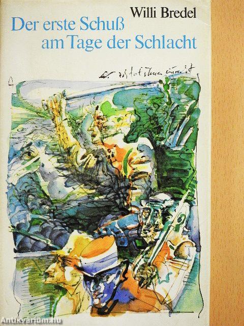 Der erste Schuß am Tage der Schlacht