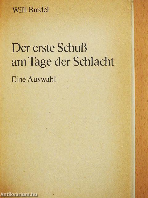 Der erste Schuß am Tage der Schlacht