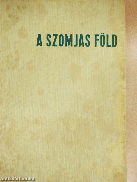 A szomjas föld