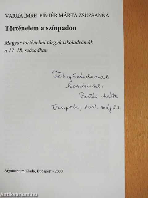 Történelem a színpadon (dedikált példány)