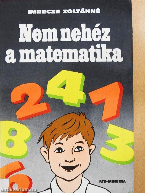 Nem nehéz a matematika