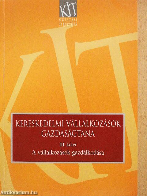 Kereskedelmi vállalkozások gazdaságtana III.