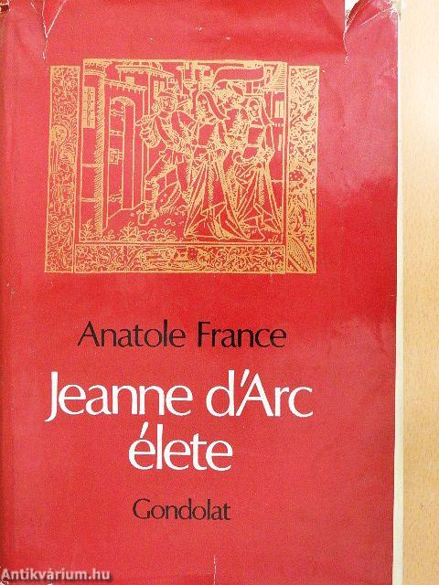 Jeanne D'Arc élete