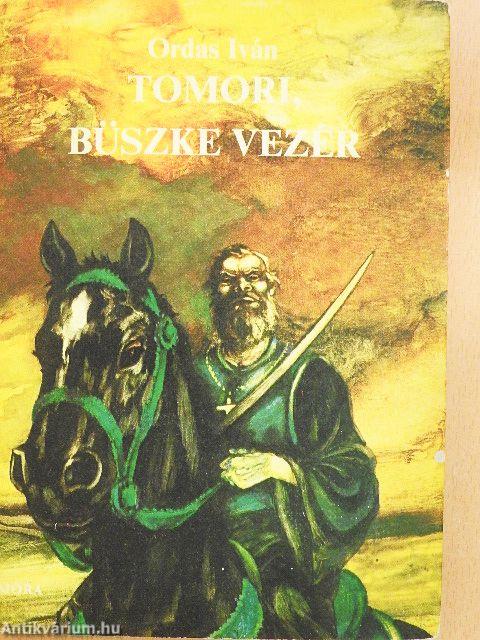 Tomori, büszke vezér