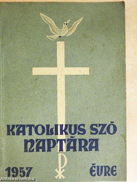 A Katolikus Szó naptára 1957. évre