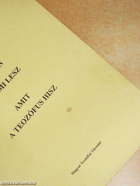 Ami van és ami lesz/Amit a teozófus hisz