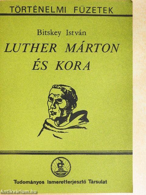 Luther Márton és kora